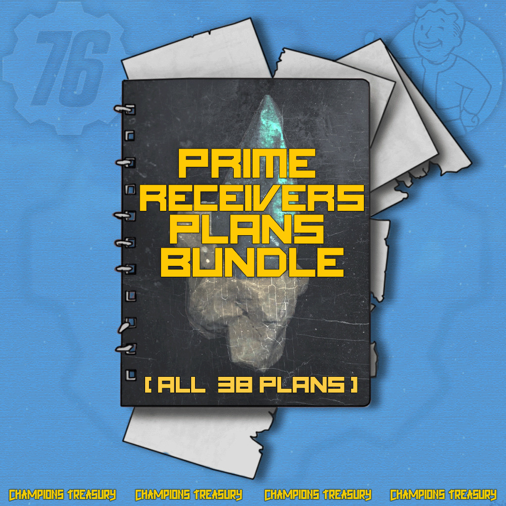 FALLOUT 76 PC PRIME RECEIVERS Plans Bundle [All 38 Plans]