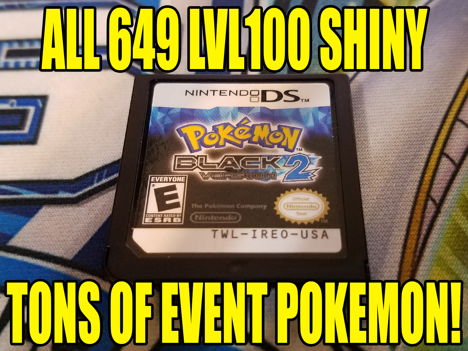 POKEMON BLACK 2 AUTHENTIC All 649 SHINY GAME UNLOCKED EVENT POKEMON!