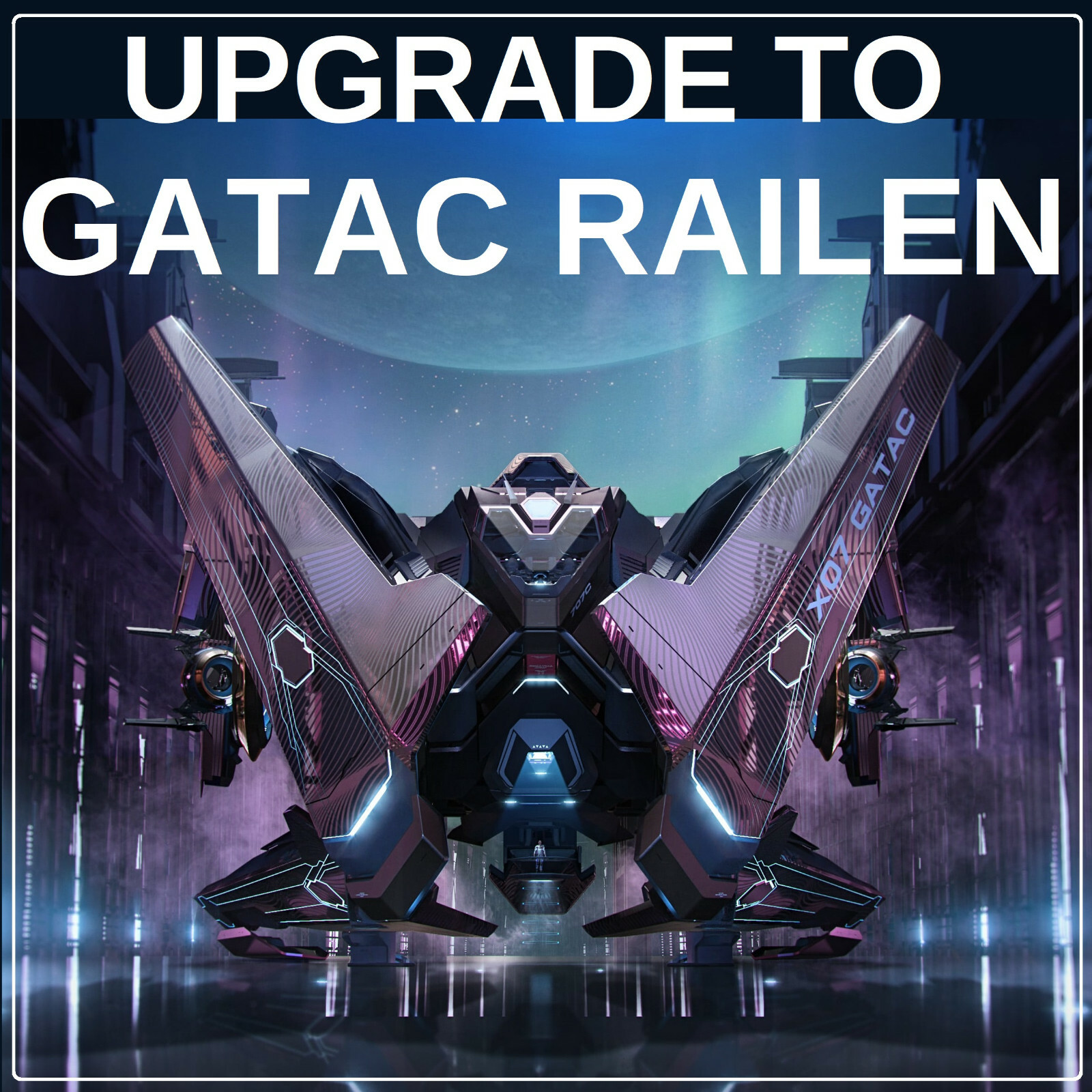 STAR CITIZEN – SHIP UPGRADE TO GATAC RAILEN – CCU SELECTION