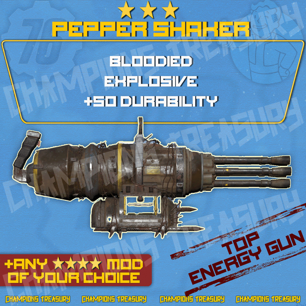 FALLOUT 76 PC BLOODIED EXPLOSIVE [+50 DURABILITY] PEPPER SHAKER +4 STARS MOD