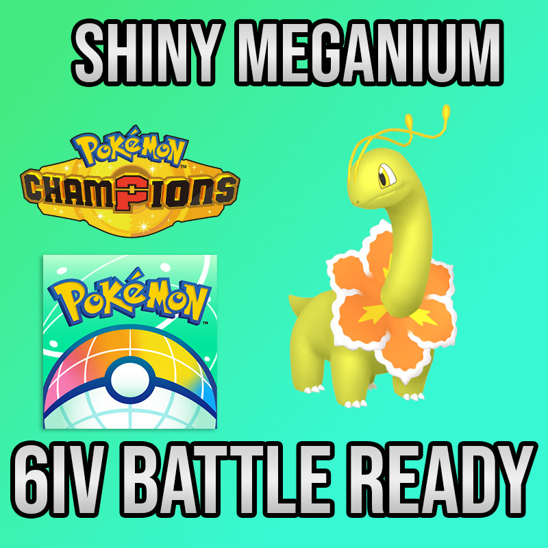 ✨6IV Shiny Meganium✨ Pokemon Champions ✨ Pokemon Home Battle Ready