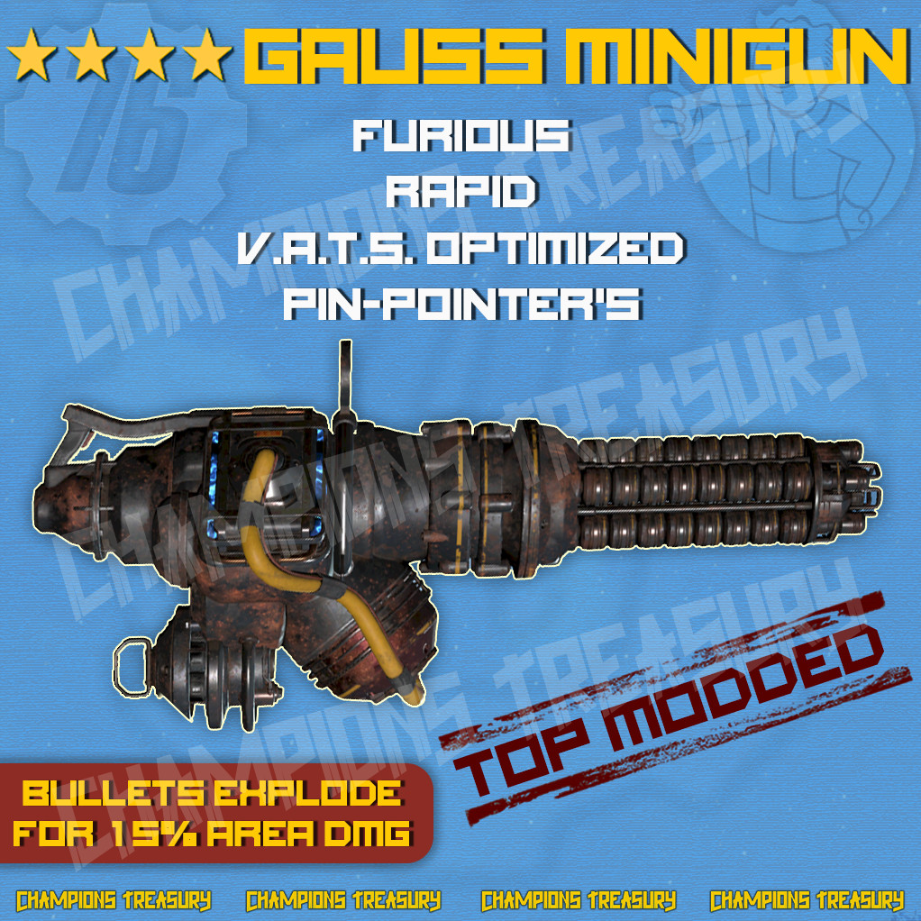 FALLOUT 76 PC CUSTOM GAUSS MINIGUN ANY LEGENDARY AND INTERNAL MODS
